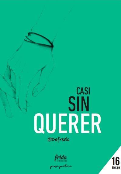 CASI SIN QUERER | 9788494398902 | GÓMEZ IGLESIAS, JOSE ÁNGEL