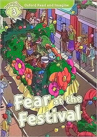 OXFORD READ AND IMAGINE 3. FEAR AT THE FESTIVAL AUDIO PACK | 9780194736800 | VARIOS AUTORES | Llibreria Online de Tremp
