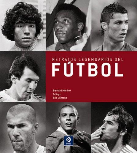 RETRATOS LEGENDARIOS DEL FÚTBOL | 9788497941839 | MORLINO, BERNARD
