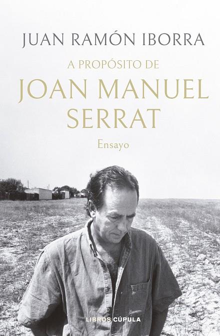 A PROPÓSITO DE JOAN MANUEL SERRAT | 9788448035945 | IBORRA, JUAN RAMÓN | Llibreria Online de Tremp