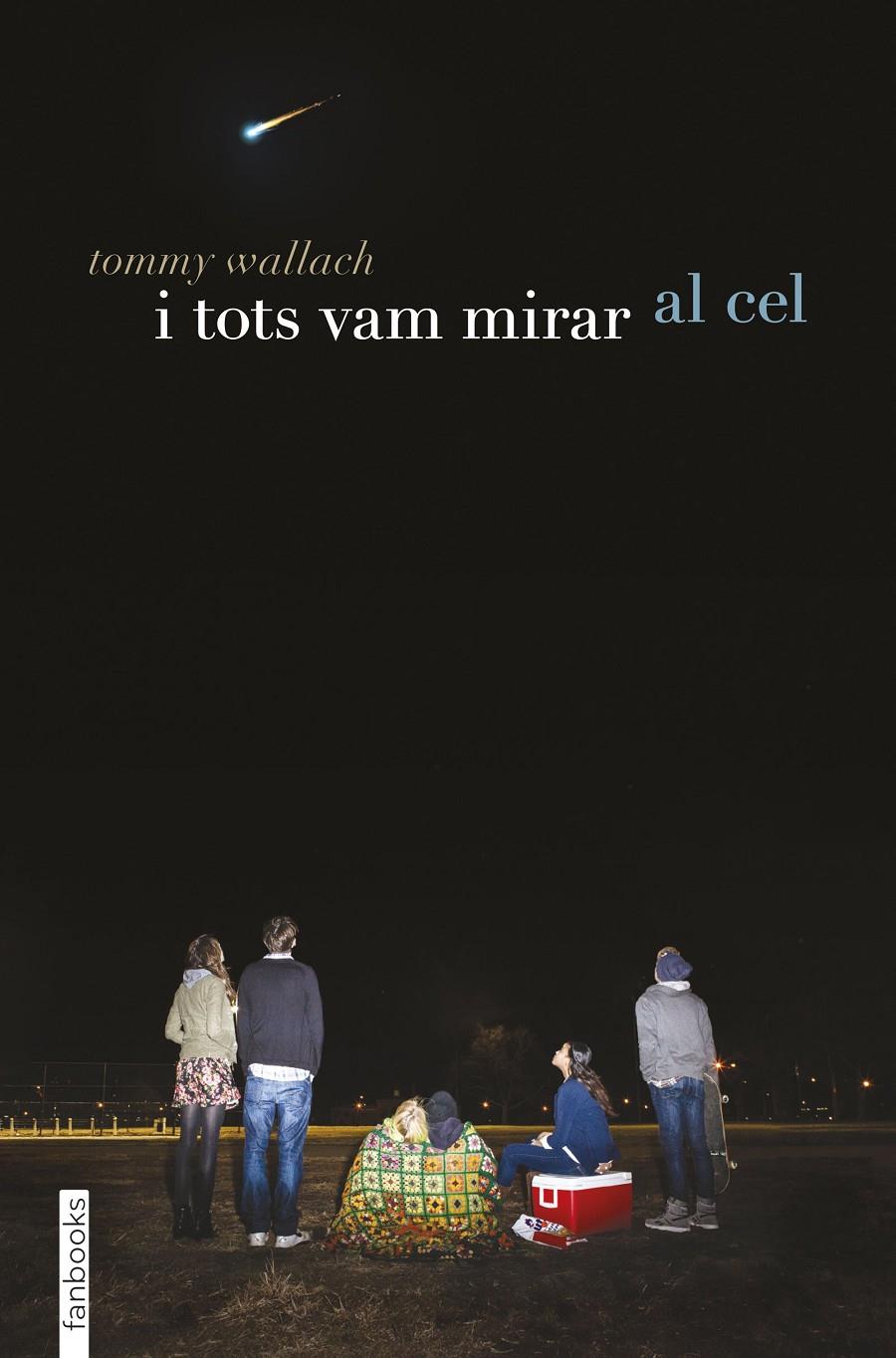 I TOTS VAM MIRAR AL CEL | 9788416297887 | TOMMY WALLACH | Llibreria Online de Tremp