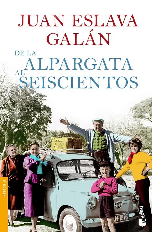 DE LA ALPARGATA AL SEISCIENTOS | 9788408104216 | ESLAVA GALAN, JUAN