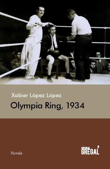 OLYMPIA RING, 1934 | 9788494272998 | LÓPEZ LÓPEZ, XABIER