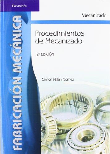 PROCEDIMIENTOS DE MECANIZADO | 9788497324281 | MILLÁN GÓMEZ, SIMÓN | Llibreria Online de Tremp