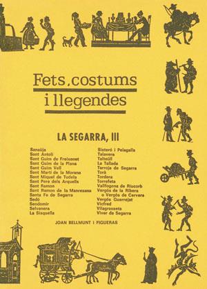FETS, COSTUMS I LLEGENDES. LA SEGARRA III | 9788486387792 | BELLMUNT FIGUERAS, JOAN | Llibreria Online de Tremp