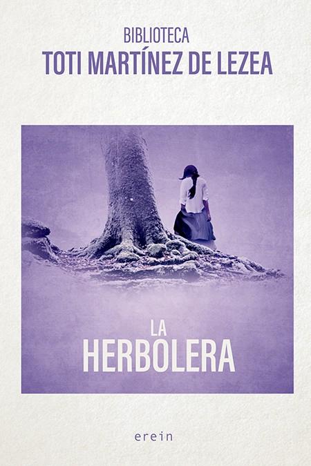 LA HERBOLERA | 9788491096337 | MARTÍNEZ DE LEZEA, TOTI | Llibreria Online de Tremp