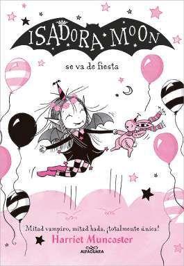 ISADORA MOON 15 - ISADORA MOON VA DE FIESTA | 9791387741556 | MUNCASTER, HARRIET | Llibreria Online de Tremp