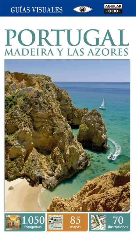 PORTUGAL. MADEIRA Y LOS AZORES (GUÍAS VISUALES 2015) | 9788403514829 | VARIOS AUTORES | Llibreria Online de Tremp