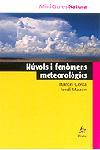 NUVOLS I FENOMENS METEOROLOGICS | 9788473062763 | COSTA, MARCEL ; MAZON, JORDI | Llibreria Online de Tremp
