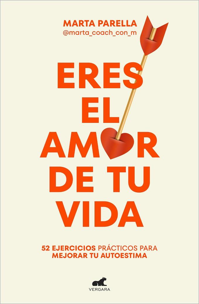ERES EL AMOR DE TU VIDA | 9788419248428 | PARELLA (@MARTA_COACH_CON_M), MARTA | Llibreria Online de Tremp