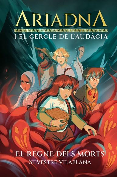 ARIADNA I EL CERCLE DE L'AUDÀCIA 2. EL REGNE DELS MORTS | 9788413589442 | SILVESTRE VILAPLANA | Llibreria Online de Tremp
