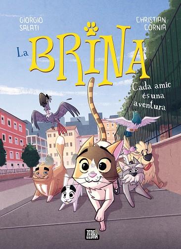 LA BRINA 2. CADA AMIC ÉS UNA AVENTURA | 9788410302983 | GIORGIO SALATI | Llibreria Online de Tremp