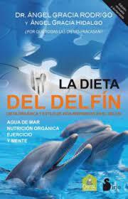 DIETA DEL DELFÍN, LA | 9788478088683 | GRACIA RODRIGO, ANGEL