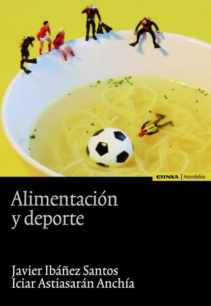 ALIMENTACION Y DEPORTE | 9788431326937 | ASTIASARAN, ICIAR; IBAÑEZ, JAVIER | Llibreria Online de Tremp