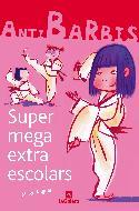 SUPERMEGAEXTRAESCOLARS | 9788424624415 | ANGUERA, MERCE