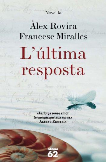 ULTIMA RESPOSTA, L' | 9788429763676 | ROVIRA, ALEX; MIRALLES, FRANCESC