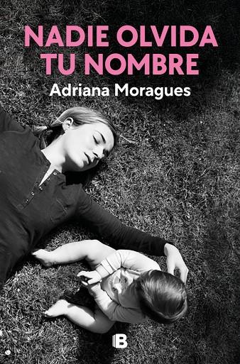 NADIE OLVIDA TU NOMBRE | 9788466680165 | MORAGUES, ADRIANA | Llibreria Online de Tremp