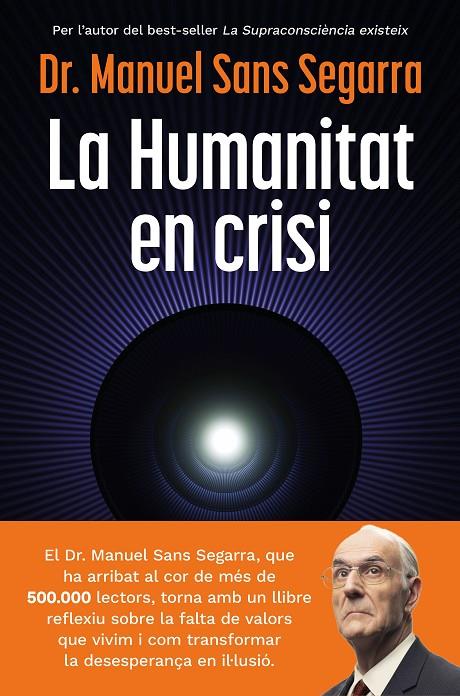LA HUMANITAT EN CRISI | 9788466435475 | DR. MANUEL SANS SEGARRA | Llibreria Online de Tremp