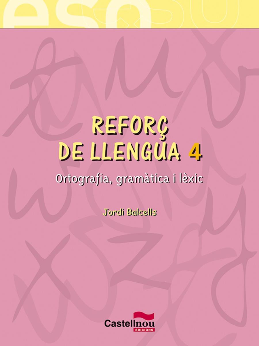 REFORÇ DE LLENGUA 4 ESO | 9788482878577 | BALCELLS, JORDI | Llibreria Online de Tremp