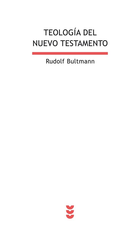 TEOLOGIA DEL NUEVO TESTAMENTO | 9788430108336 | BULTMANN, RUDOLF | Llibreria Online de Tremp
