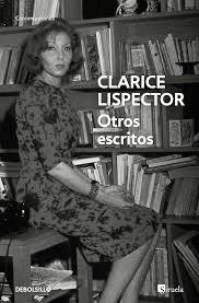 OTROS ESCRITOS | 9788466388252 | LISPECTOR, CLARICE