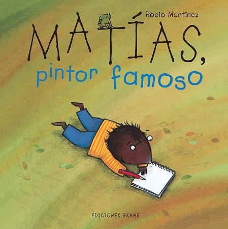MATIAS, PINTOR FAMOSO | 9789802572632 | MARTINEZ, ROCIO | Llibreria Online de Tremp