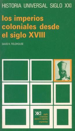 IMPERIOS COLONIALES DESDE EL SIGLO XVIII, LOS | 9788432304958 | FIELDHOUSE, DAVID | Llibreria Online de Tremp