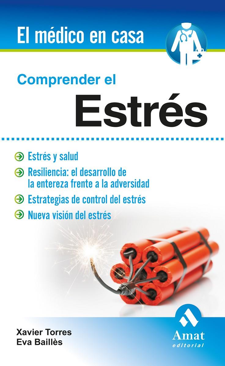 COMPRENDER EL ESTRÉS | 9788497357760 | TORRES MATA, XAVIER/BAILLÉS LÁZARO, EVA | Llibreria Online de Tremp