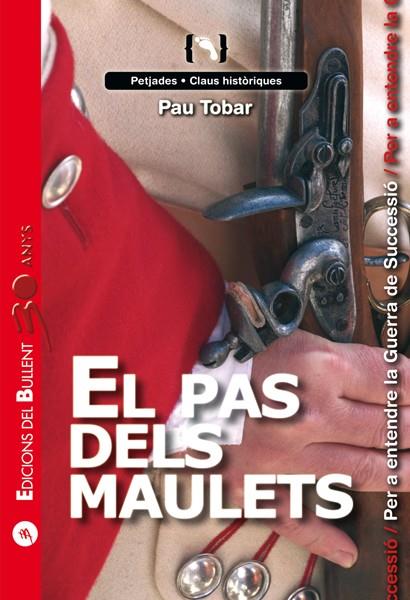 PAS DELS MAULETS, EL | 9788499041209 | TOBAR FABRA, PAU
