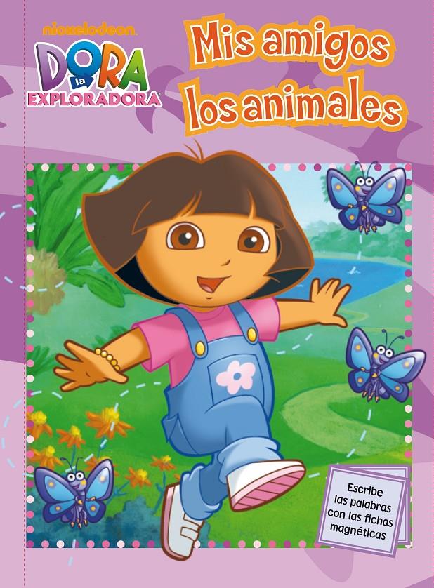 DORA LA EXPLORADORA MIS AMIGOS LOS ANIMALES | 9788448831363 | Llibreria Online de Tremp