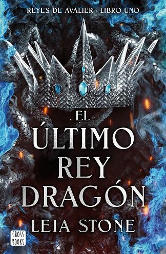 EL ÚLTIMO REY DRAGÓN | 9788408283546 | STONE, LEIA | Llibreria Online de Tremp