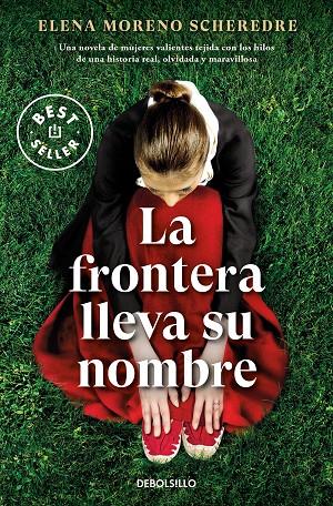 LA FRONTERA LLEVA SU NOMBRE | 9788466370462 | MORENO SCHEREDRE, ELENA | Llibreria Online de Tremp