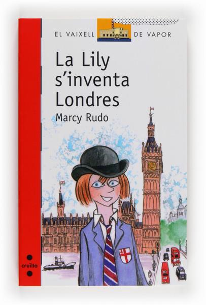 LILY S'INVENTA LONDRES, LA | 9788466132008 | RUDO, MARCY | Llibreria Online de Tremp