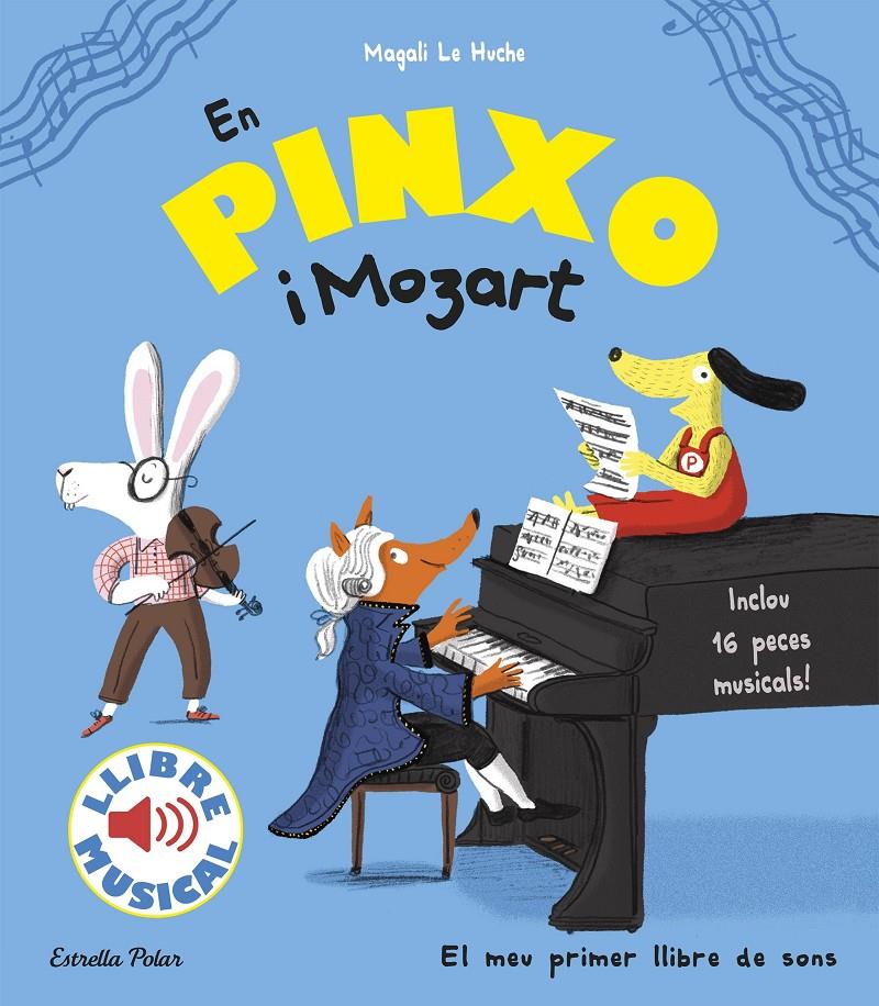 EN PINXO I MOZART. LLIBRE MUSICAL | 9788491372752 | LE HUCHE, MAGALI | Llibreria Online de Tremp