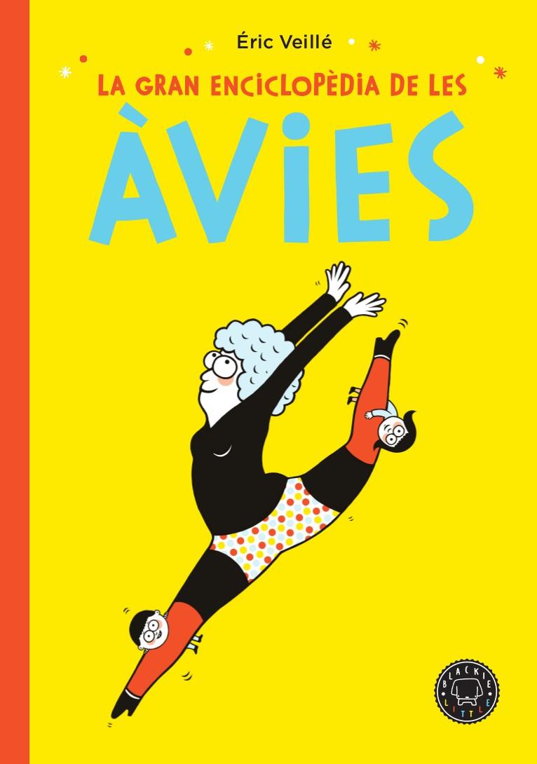LA GRAN ENCICLOPÈDIA DE LES ÀVIES | 9788417552152 | VEILLÉ, ÉRIC | Llibreria Online de Tremp