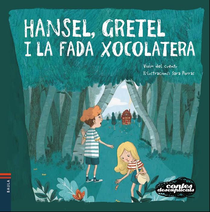 HANSEL, GRETEL I LA FADA XOCOLATERA | 9788447932658 | VIVIM DEL CUENTU | Llibreria Online de Tremp