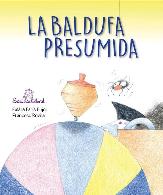 LA BALDUFA PRESUMIDA | 9791399082371 | PARÍS I PUJOL, EULÀLIA | Llibreria Online de Tremp