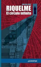 RIQUELME. EL CÍRCULO INFINITO | 9788426146540 | DÍAZ CANO, JUAN | Llibreria Online de Tremp