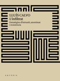 L'INFILTRAT | 9788494820540 | CALVO, LLUIS | Llibreria Online de Tremp