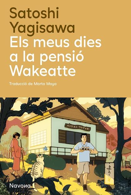 ELS MEUS DIES A LA PENSIÓ WAKEATTE | 9788410180932 | YAGISAWA, SATOSHI | Llibreria Online de Tremp