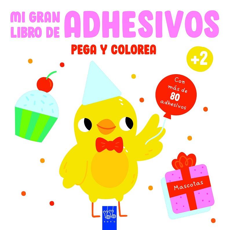 MI GRAN LIBRO DE ADHESIVOS PEGA Y COLOREA. MASCOTAS | 9788408234609 | YOYO | Llibreria Online de Tremp