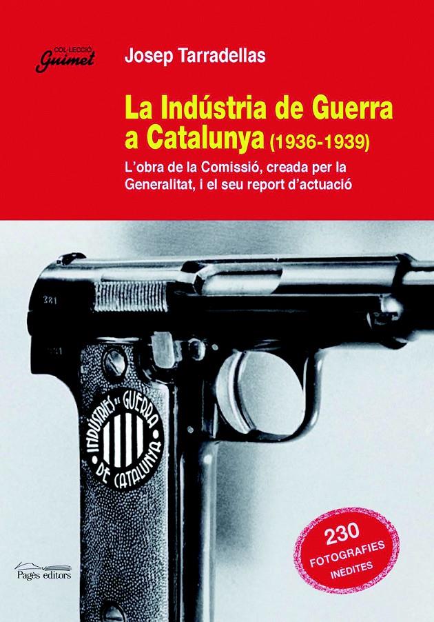 INDUSTRIA DE GUERRA A CATALUNYA ( 1936-1939) | 9788497795791 | TARADELLAS, JOSEP