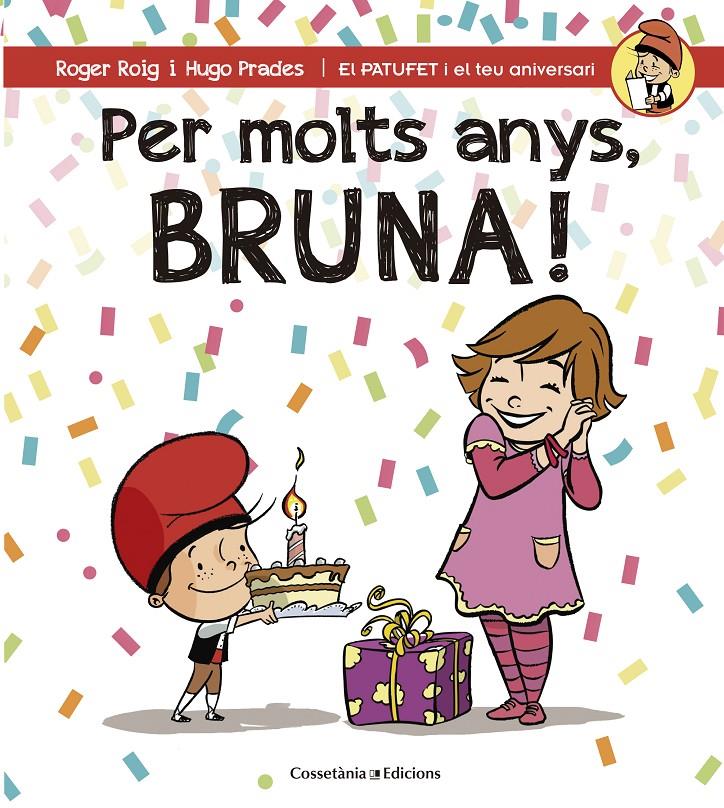 PER MOLTS ANYS, BRUNA! | 9788490345825 | ROIG CÉSAR, ROGER | Llibreria Online de Tremp
