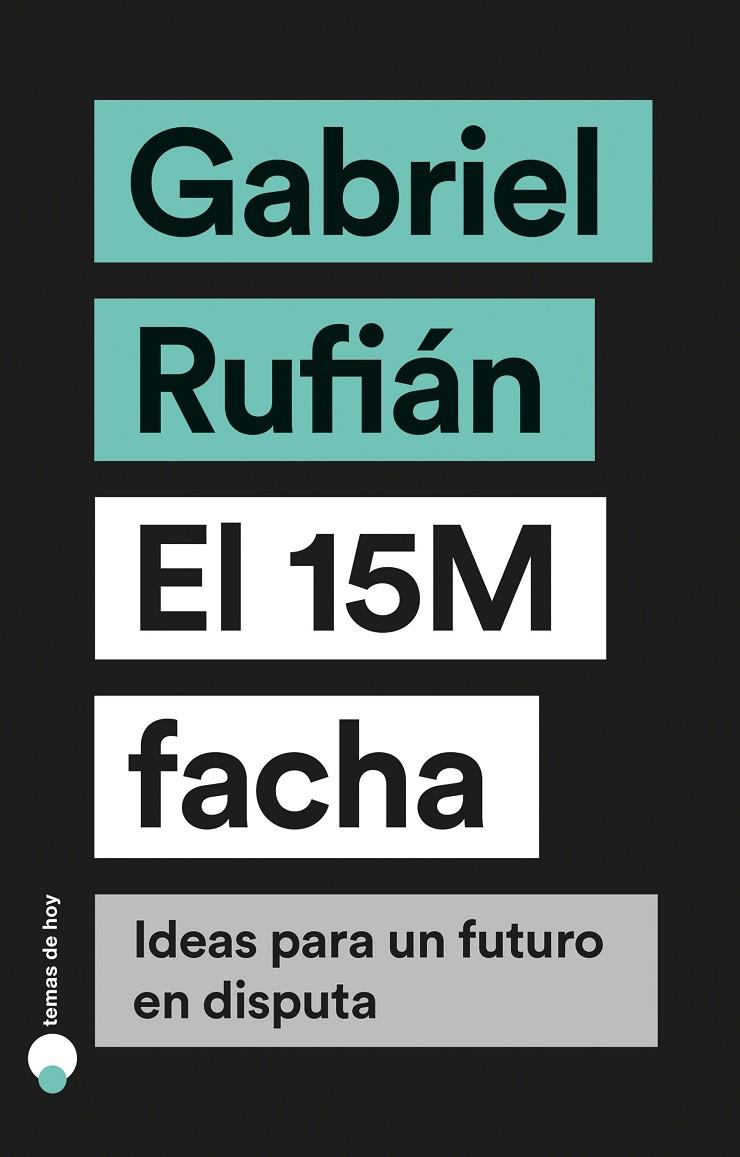 EL 15M FACHA | 9788499988023 | RUFIÁN, GABRIEL | Llibreria Online de Tremp