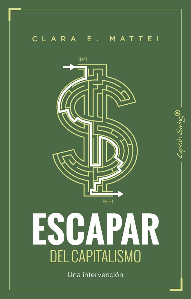 ESCAPAR DEL CAPITALISMO | 9791399229981 | MATTEI, CLARA E. | Llibreria Online de Tremp