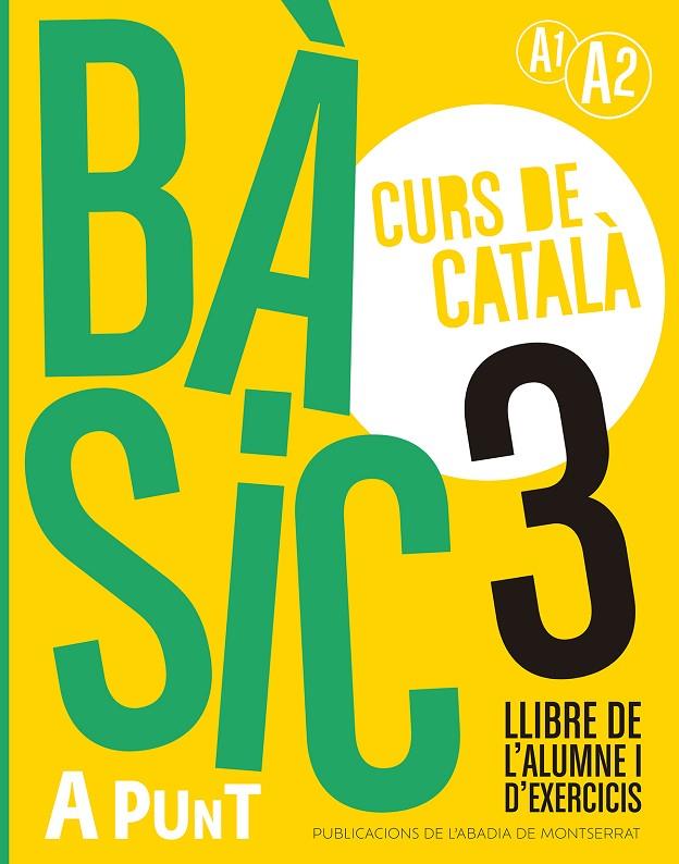 BÀSIC 3. CURS DE CATALÀ. LLIBRE DE L'ALUMNE I D'EXERCICIS | 9788491914228 | VILAGRASA GRANDIA, ALBERT | Llibreria Online de Tremp