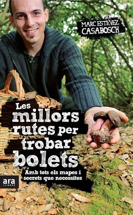 LES MILLORS RUTES PER TROBAR BOLETS | 9788415224808 | ESTÉVEZ CASABOSCH, MARC | Llibreria Online de Tremp
