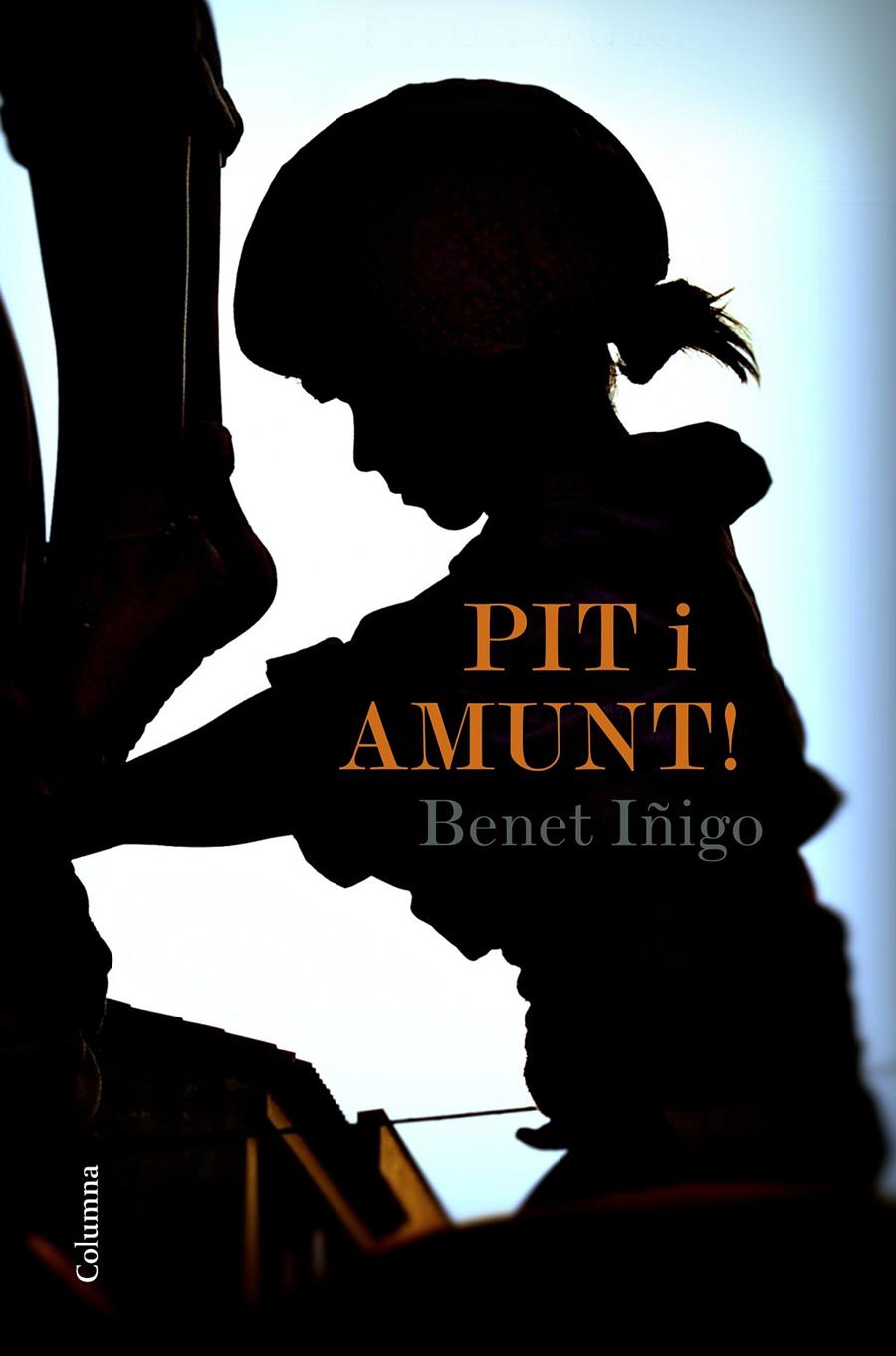 PIT I AMUNT! | 9788466422734 | ÍÑIGO MARTÍ, BENET | Llibreria Online de Tremp