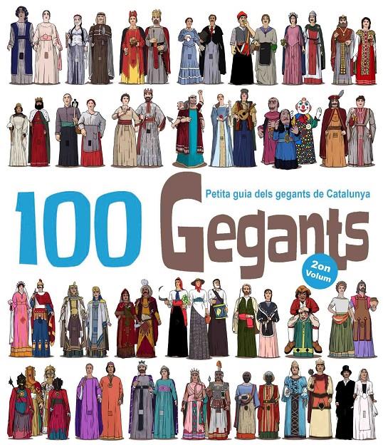 100 GEGANTS. PETITA GUIA DELS GEGANTS DE CATALUNYA. VOL.2 | 9788492745937 | MASANA SOLER, HERIBERT | Llibreria Online de Tremp