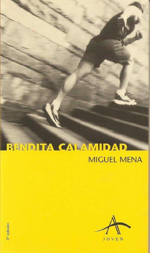 BENDITA CALAMIDAD | 9788488730978 | MENA,MIGUEL | Llibreria Online de Tremp